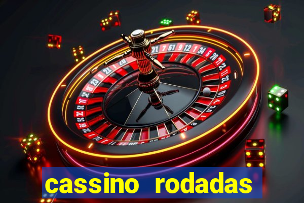 cassino rodadas gratis sem deposito